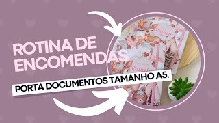 Rotina de encomendas/ como eu faço porta documentos tamanho A5.