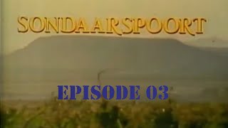 Sondaarspoort - Episode 03