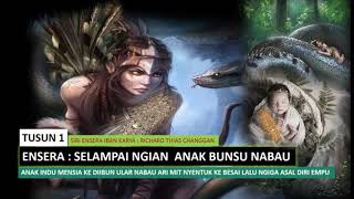 Ensera Selampai Ngian Anak Bunsu Nabau- Part 1