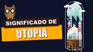 SIGNIFICADO DE UTOPIA