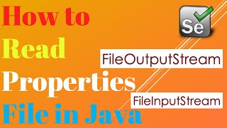 How to read Properties file in Java? | Selenium with Java