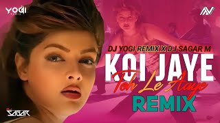 Koi Jaye To Le Aaye Dj Remix | DJ Yogi Remix | Alka Yagnik | Anu Malik | Shankar Mahadeven