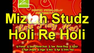 Miztah Studz - Holi Re Holi - Let's Play Holi