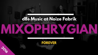 Mixophrygian - Forever