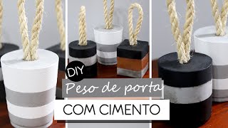 PESO DE PORTA COM CIMENTO - FÁCIL, BARATO E DECORATIVO | VOCÊ ORGANIZA