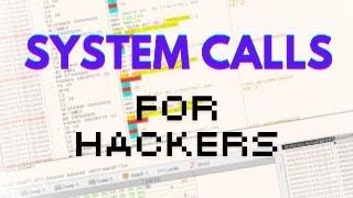 System Calls For Hackers