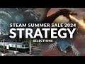 STEAM SUMMER SALE 2024 - Ten Strategy Selections (Plus Sim, Management & City-Building Games)