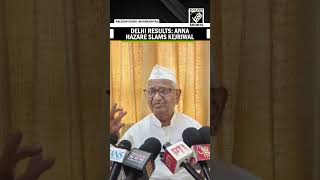 Delhi election results: “They got tangled in liquor and money…” Anna Hazare slams Kejriwal