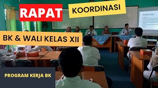 Rapat Koordinasi Bimbingan Konseling dengan Para Wali Kelas XII