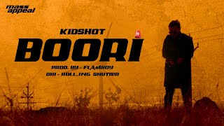 KIDSHOT - Boori (Official Video) | New Song 2020 | Mass Appeal India