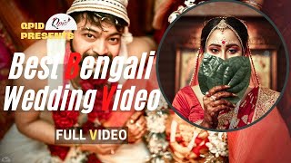 BEST Bengali WEDDING Video 2020. Moupali \u0026 Sohom , Full CINEMATIC WEDDING Video Qpidindia.in 4K