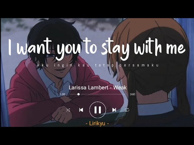 Weak - Larissa Lambert 'Cover' (Lirik Terjemahan Indonesia) I get so weak in the knees... Weak - Larissa Lambert 'Cover' (Lirik Terjemahan Indonesia) I get so weak in the knees...