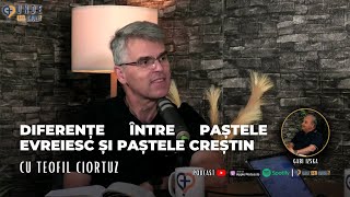 Unde Esti Omule? | EP 179 | Diferente dintre Pastele evreiesc si Pastele crestin | cu Teofil Ciortuz