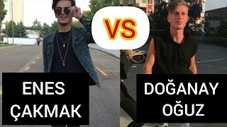 DOĞANAY OĞUZ VS ENES ÇAKMAK TİK TOK VİDEOLARI