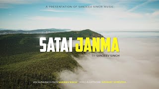 Satai Janma - Sanjeev Singh [Official Lyrical Video]