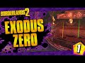Borderlands 2 | Exodus Mod Zero Funny Moments And Drops | Day #1