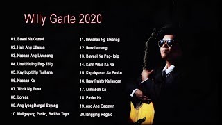 Willy Garte Nonstop Love Songs full album 2020 - filipino music