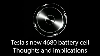 Tesla's new 4680 battery cell: what are the implications?