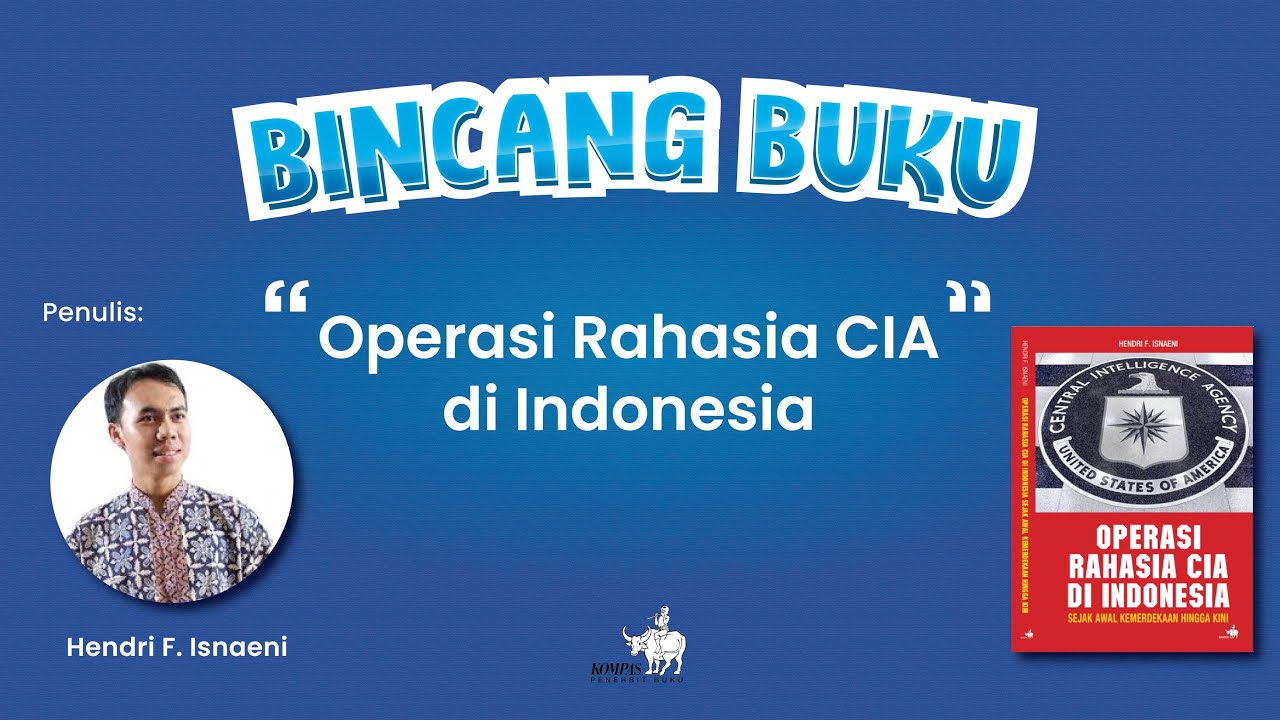 Kehadiran AS Dalam Sejarah Indonesia - Operasi Rahasia CIA Di Indonesia ...