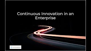 Continuous Innovation in an Enterprise