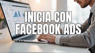 Administrador de Anuncios de Facebook: Cómo abrir la cuenta.