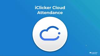 Running Attendance with iClicker Cloud