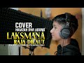 LAKSMANA RAJA DILAUT - HAMZAH DWI AGUNG - (COVER)