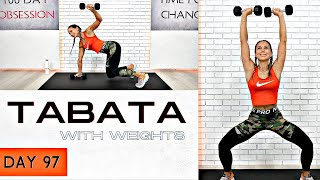 TABATA STRENGTH WITH WEIGHTS and ABS WORKOUT | 100 DAY OBSESSION Day 97
