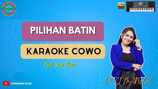 Pilihan Batin - ( KARAOKE COWO ) Devi Manual