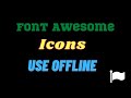 How to Use Font Awesome Icons Offline