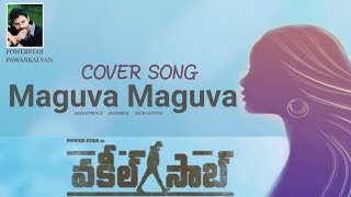 #VakeelSaab - Maguva Maguva Cover Song | pawan kalyan | Sid Sriram | Thaman S