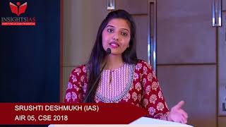 SRUSHTI DESHMUKH, IAS , AIR 5 , CSE 2018