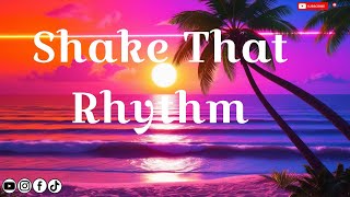 Shake That Rhythm – The Ultimate Funky Dance Vibe