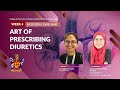 Art of Prescribing Diuretics - Nephrology - CoPM Weekly Webinar 24