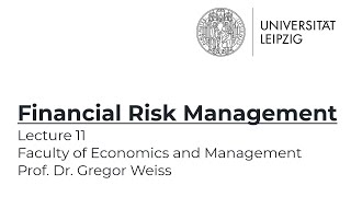 Financial Risk Management - Summer Term 2021 - Lecture 11