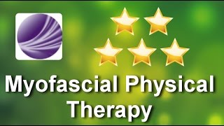 Myofascial Physical Therapy Rockford          Incredible           Five Star Review by Margo S.