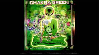 V.A. - Chakra Green ~ A Psychedelic Trance Compilation Vol. 3 (Full Mix)