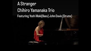 A Stranger  composed By Saki Kubota, arranged By Chihiro Yamanaka: