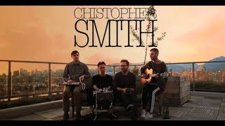 Christopher Smith - No Light Could Pass Through Me So I Have A Shadow - Green Couch Session