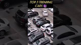 Top 3 trending cars #shortvideo#trending#viral#car#fact#viralvideo #shorts#viralshorts#yt #ytshorts