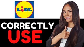 HOW TO CORRECTLY USE LIDL PLUS APP 2024! (FULL GUIDE)