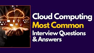 Cloud Computing Interview Questions and Answers for 2024