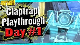 Borderlands The Pre-Sequel | Claptrap Playthrough Funny Moments And Drops | Day