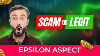 Epsilon Aspect Scam🥵? Review Breakdown \u0026 User Insights! Automated Crypto Trading Platform 2025!