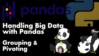 Grouping & Pivoting in Pandas