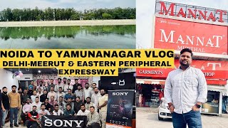 Delhi to Yamuna Nagar | Karnal-Panipat-Haryana | Breakfast at Mannat Dhaba-Tea at Kesar Dhaba #vlog