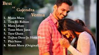New Hindi Songs ||💖Best Songs of Gajendra Verma ||💞 Romantic Hindi Songs ||💕New Romantic Songs ||💖