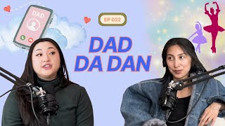 ep 022: dad da dan