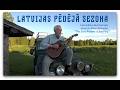 LATVIJAS PĒDĒJĀ SEZONA — latviskota kaverversija Seasick Steve “The Last Season of America” dziesmai