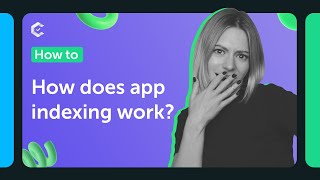 How does app indexing work?